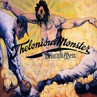 Thelonious Monster – Beautiful Mess