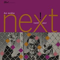 Ken Nordine – Next!