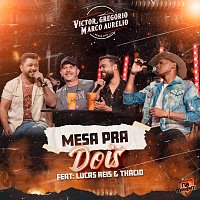 Victor Gregorio & Marco Aurélio, Lucas Reis & Thácio – Mesa Pra Dois [Ao Vivo]