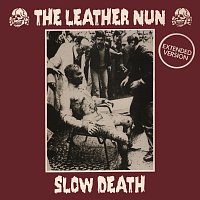 The Leather Nun – Slow Death [Extended Version]