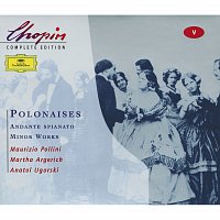 Martha Argerich, Maurizio Pollini, Anatol Ugorski – Chopin: Polonaises; Andante spianato;Minor Works