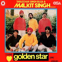 Malkit Singh, Golden Star – I Love Golden Star