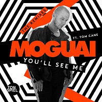 MOGUAI – You'll See Me (feat. Tom Cane) [The Remixes]
