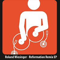 Roland Wiesinger – Reformation Remix EP