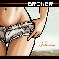 Cherlene – Archer: Cherlene [Songs from the TV Series]