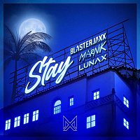Blasterjaxx x Marnik x LUNAX – Stay (Extended Mix)