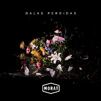 Morat – Balas Perdidas