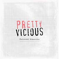 Pretty Vicious – National Plastics