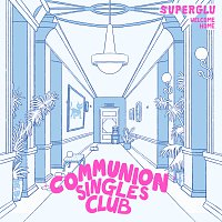 SuperGlu – Welcome Home / Rounder