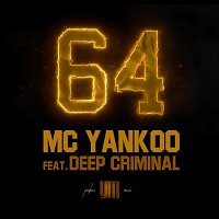 MC Yankoo, Deep Criminal – 64