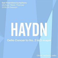 San Francisco Symphony, Michael Tilson Thomas & Oliver Herbert – Haydn: Cello Concerto No. 2