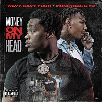 Wavy Navy Pooh, Moneybagg Yo – Money On My Head