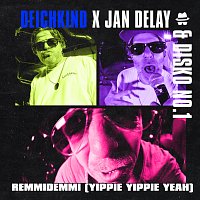 Jan Delay, Disko No.1, Deichkind – Diskoteque: Remmidemmi (Yippie Yippie Yeah)