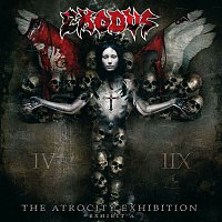 Exodus – The Atrocity Exhibition - Exhibit A