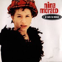 Nina Morato – Je Suis La Mieux