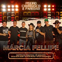 Márcia Fellipe – Piseiro, Churrasco & Paredao