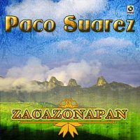 Paco Suárez – Zacazonapan