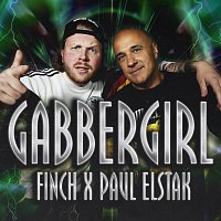 FiNCH, Paul Elstak – Gabber Girl