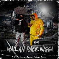 C.W. Da YoungBlood, Mell Boxx – Mail Ah Pack Nigga