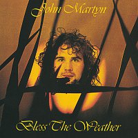 John Martyn – Bless The Weather