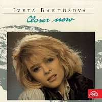 Iveta Bartošová, Ladislav Štaidl se svým orchestrem – Closer Now