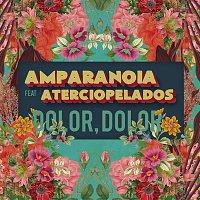 Amparanoia – Dolor, dolor (feat. Aterciopelados)