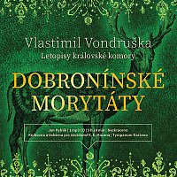Vondruška: Dobronínské morytáty - Letopisy královské komory (MP3-CD)