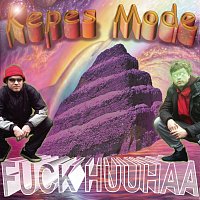 Kepes Mode – Fuck huuhaa
