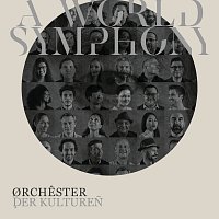 Orchester der Kulturen, Adrian Werum – A World Symphony