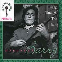 Margaret Barry – I Sang Through The Fairs