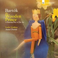 London Symphony Orchestra, Antal Dorati – Bartók: The Wooden Prince