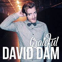 David Dam – Grateful