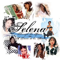 Selena – Through The Years/ A Traves De Los Anos