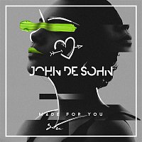 John De Sohn – Made for You