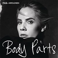 Ina Wroldsen – Body Parts