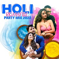 Různí interpreti – Holi Romantic Party Mix 2022