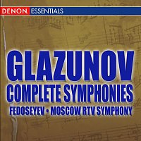 Vladimir Fedoseyev, Moscow RTV Symphony Orchestra – Glazunov: Complete Symphonies