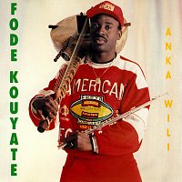 Fodé Kouyaté – Anka Wili