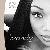Brandy – Never Say Never