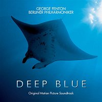 George Fenton & Berlin Philharmonic Orchestra – Deep Blue