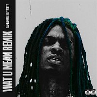 Dae Dae – Wat U Mean (feat. Lil Yachty) [Remix]