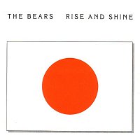 The Bears – Rise and Shine