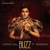 Aastha Gill, Badshah – Buzz