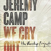 Přední strana obalu CD We Cry Out: The Worship Project [Deluxe Edition]