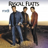 Rascal Flatts – Melt