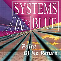 Systems In Blue – Point Of No Return