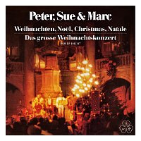 Peter, Sue & Marc – Weihnachten, Noel, Christmas, Natale / Das grosse Weihnachtskonzert [Remastered 2015]