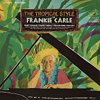 Frankie Carle – The Tropical Style of Frankie Carle