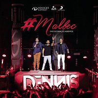 Henrique & Diego, Dennis – Malbec (Ao Vivo)