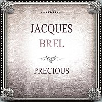 Jacques Brel – Precious